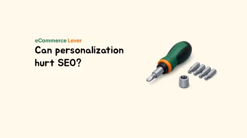 Can personalization hurt SEO?